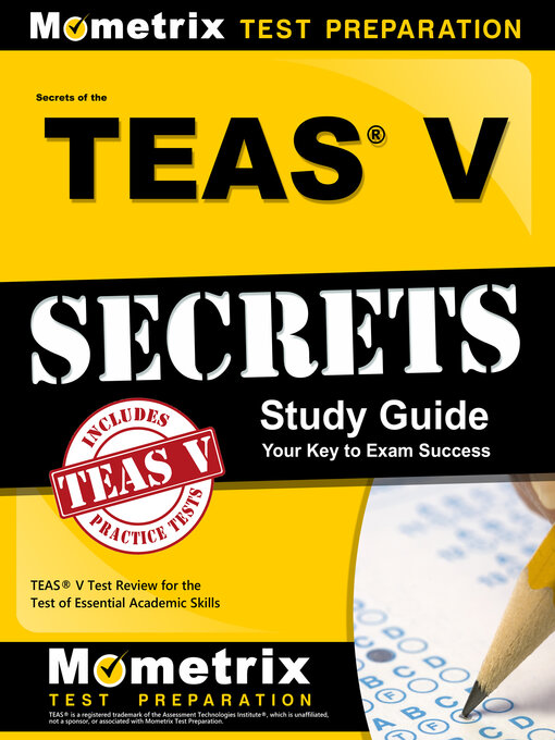 Title details for Secrets of the TEAS V Exam Study Guide by TEAS® Exam Secrets Test Prep Team - Available